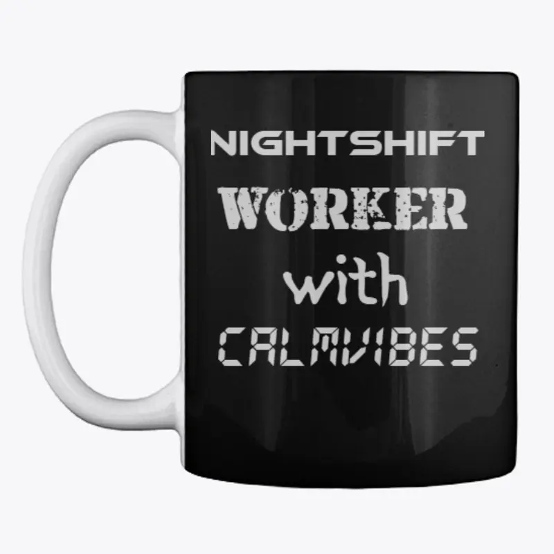 Nightshift Worker with Calmvibes