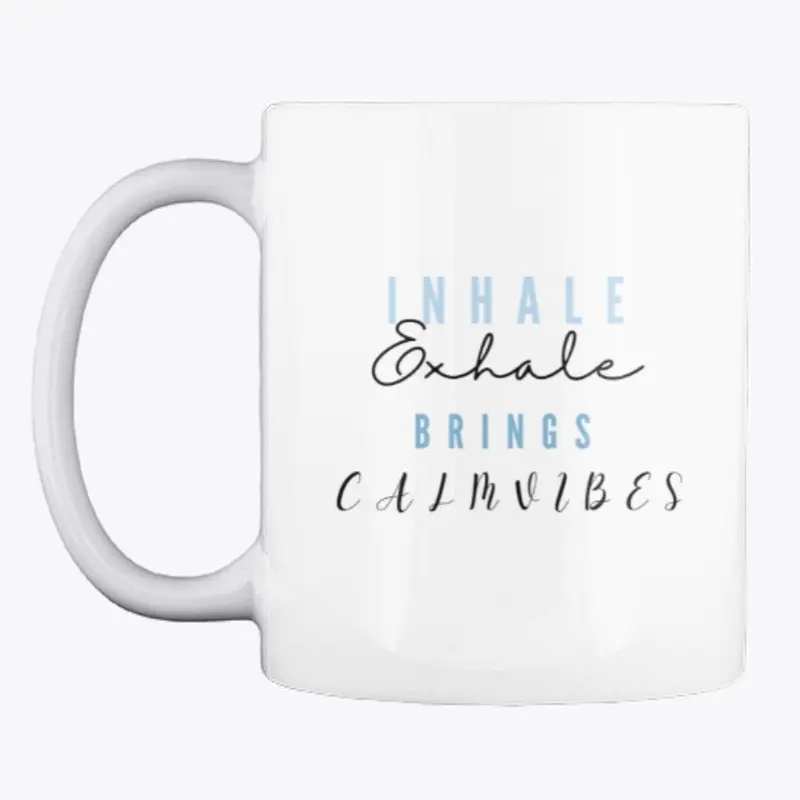 Inhale Exhale Brings Calm vibes