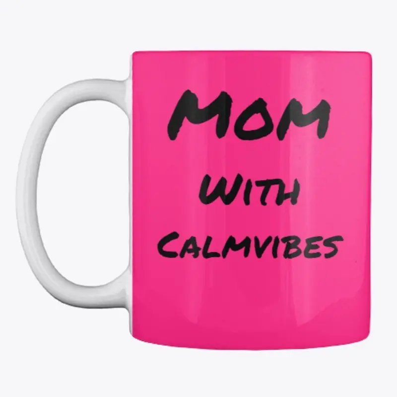 Mom With Calmvibes